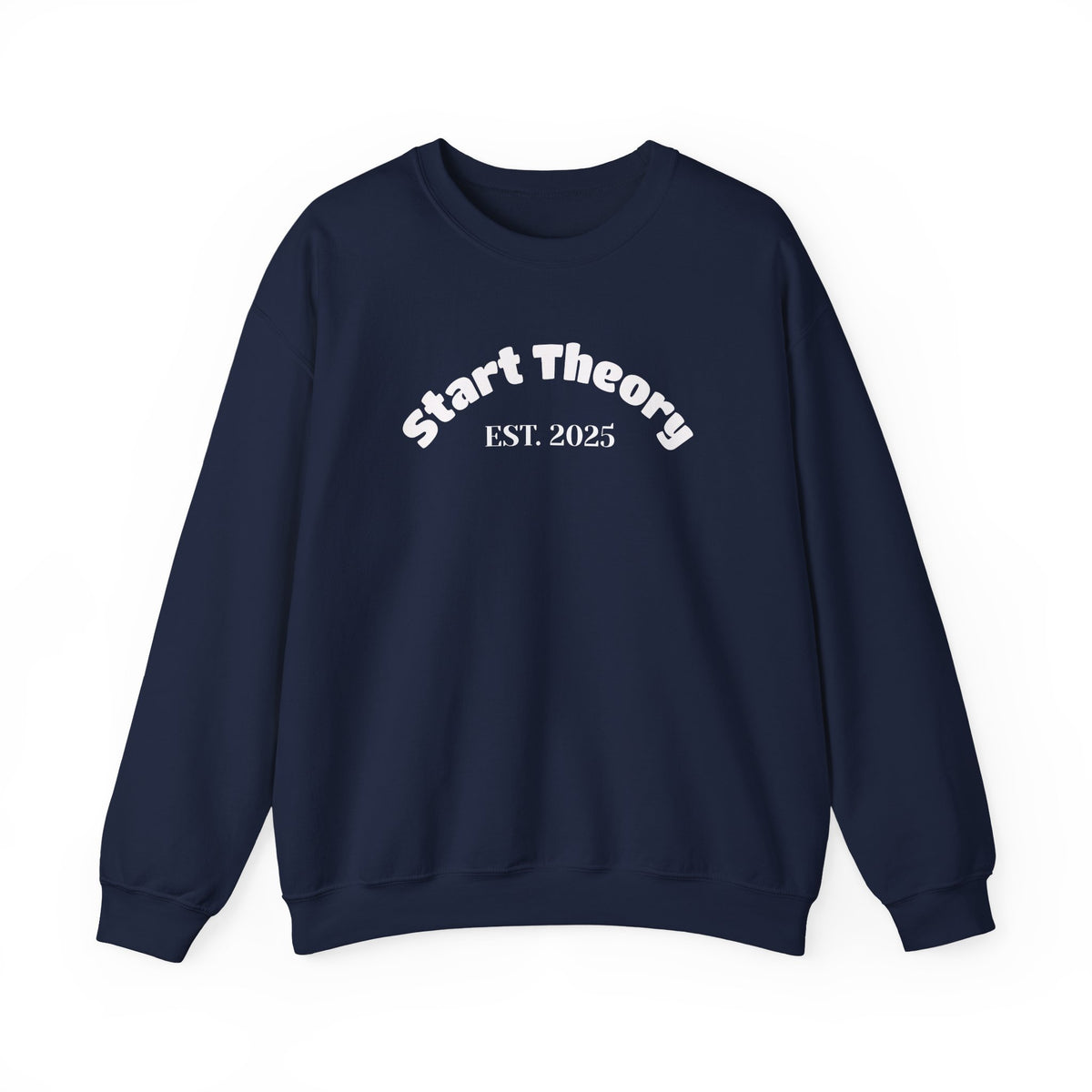 Crewneck Sweatshirt — "EST. 2025 (Start Theory)